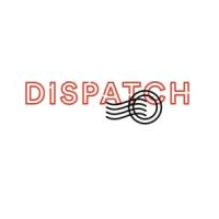Dispatch